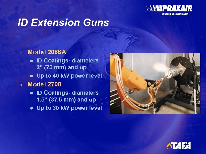 ID Extension Guns Ø Model 2086 A l l Ø ID Coatings- diameters 3”