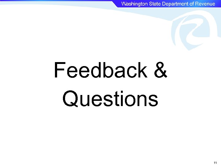 Feedback & Questions 11 