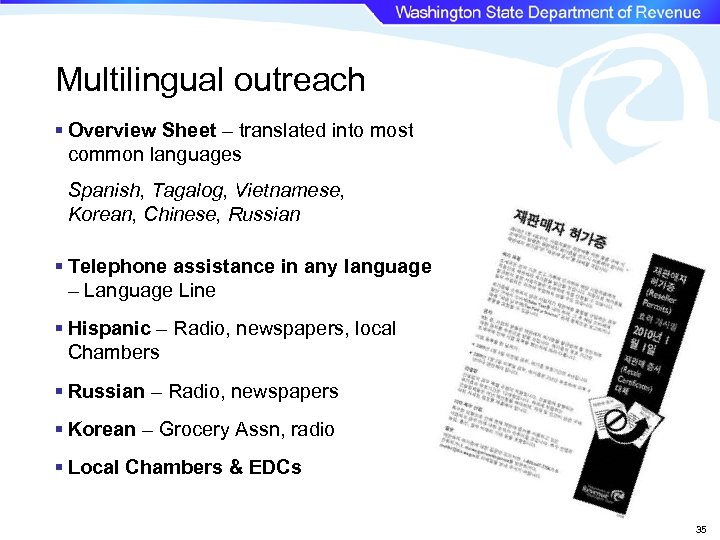Multilingual outreach § Overview Sheet – translated into most common languages Spanish, Tagalog, Vietnamese,