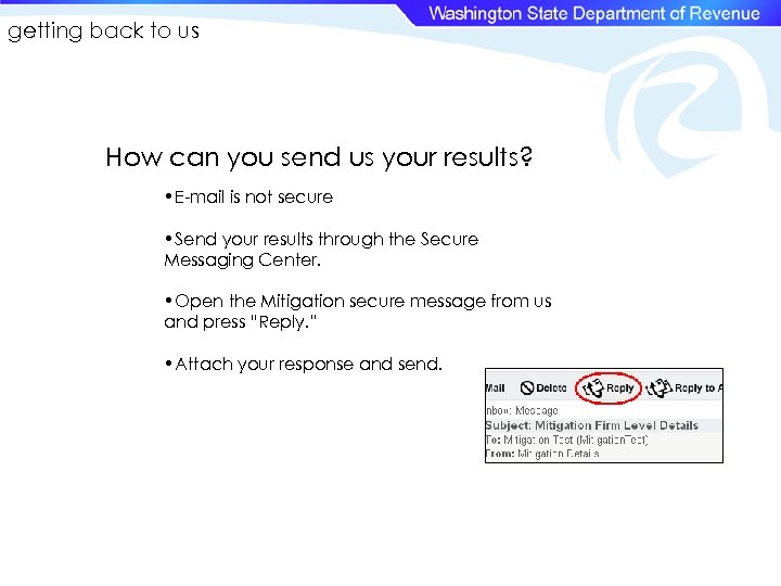 getting back to us How can you send us your results? • E-mail is