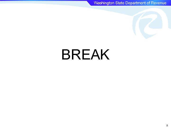 BREAK 5 