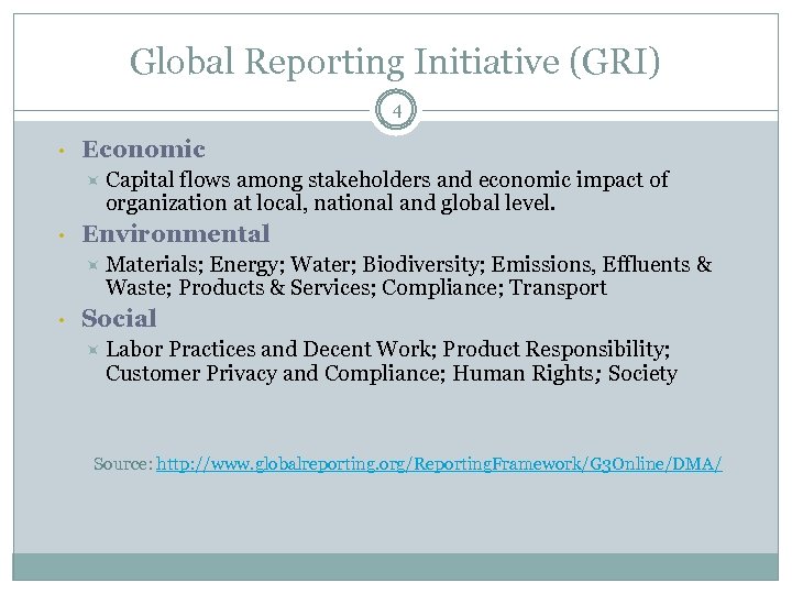 Global Reporting Initiative (GRI) 4 • Economic Capital flows among stakeholders and economic impact