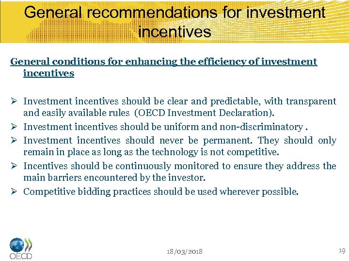 General recommendations for investment incentives General conditions for enhancing the efficiency of investment incentives