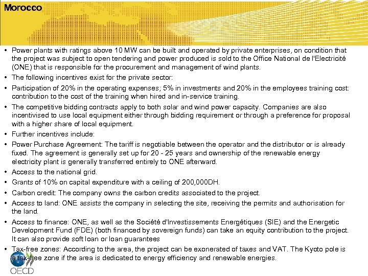 Morocco • Power plants with ratings above 10 MW can be built and operated