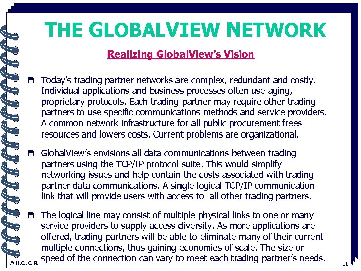 THE GLOBALVIEW NETWORK Realizing Global. View’s Vision. 2 Today’s trading partner networks are complex,