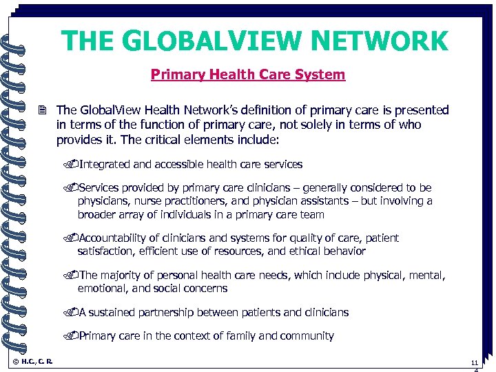 THE GLOBALVIEW NETWORK Primary Health. Care System 2 The Global. View Health Network’s definition