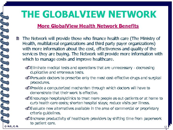 THE GLOBALVIEW NETWORK More Global. View Health Network Benefits. 2 The Network will provide