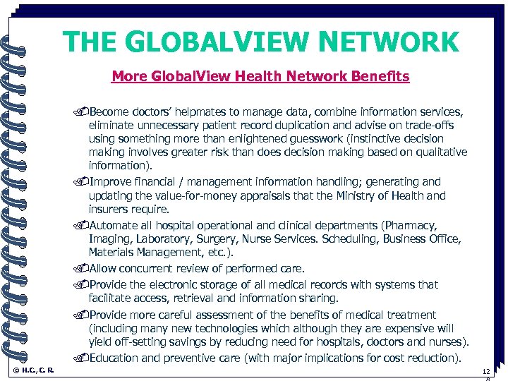 THE GLOBALVIEW NETWORK More Global. View Health Network Benefits. . Become doctors’ helpmates to