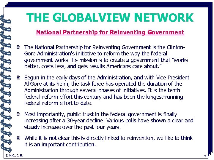 THE GLOBALVIEW NETWORK National Partnership for. Reinventing Government 2 The National Partnership for Reinventing