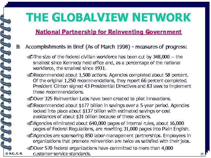 THE GLOBALVIEW NETWORK National Partnership for. Reinventing Government 2 © H. C. , C.
