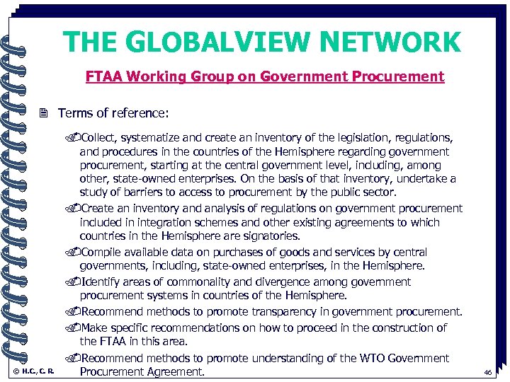 THE GLOBALVIEW NETWORK FTAA Working Group on. Government Procurement 2 Terms of reference: ©