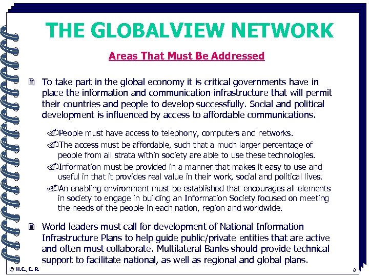 THE GLOBALVIEW NETWORK Areas That Must Be Addressed. 2 To take part in the
