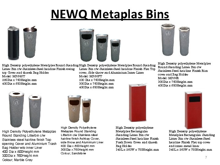 NEWQ Metaplas Bins High Density polyethylene Metalplas Round Standing Litter Bin c/w Stainless Steel
