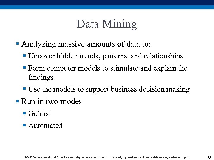 Data Mining § Analyzing massive amounts of data to: § Uncover hidden trends, patterns,