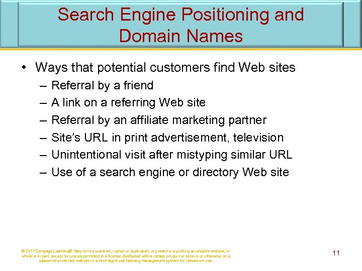 Search Engine Positioning and Domain Names • Ways that potential customers find Web sites