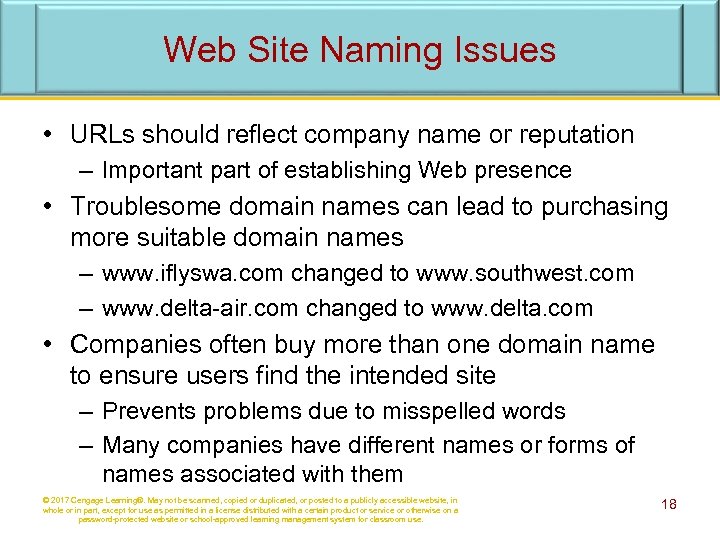 Web Site Naming Issues • URLs should reflect company name or reputation – Important