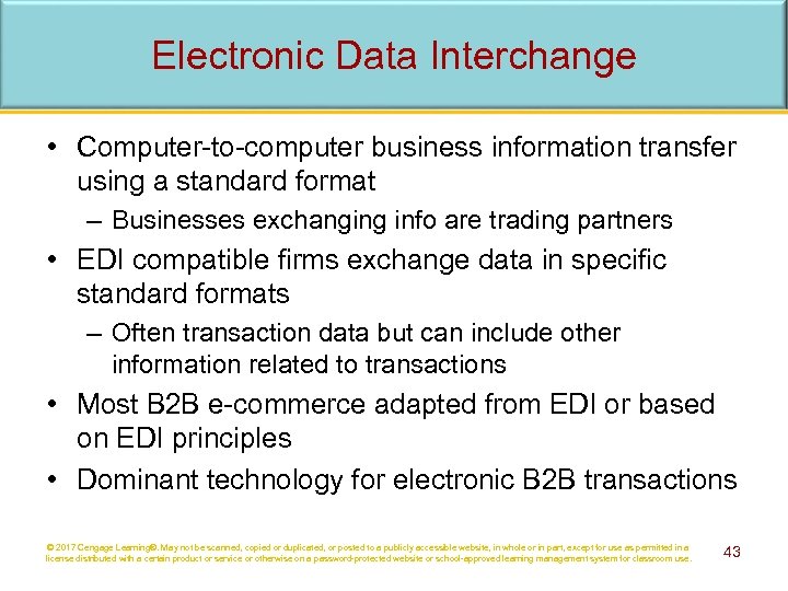 Electronic Data Interchange • Computer-to-computer business information transfer using a standard format – Businesses