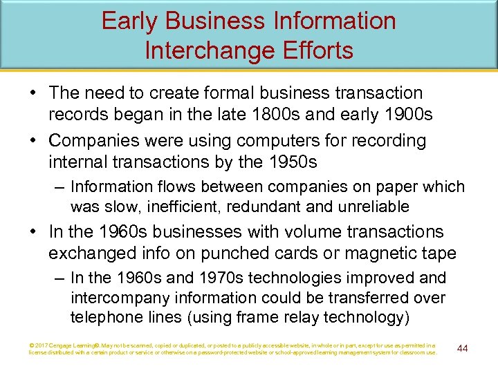 Early Business Information Interchange Efforts • The need to create formal business transaction records