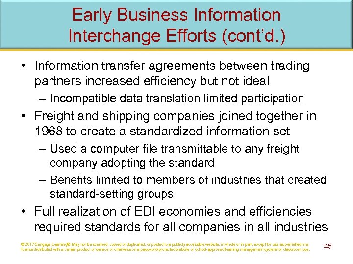 Early Business Information Interchange Efforts (cont’d. ) • Information transfer agreements between trading partners