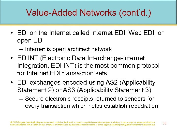 Value-Added Networks (cont’d. ) • EDI on the Internet called Internet EDI, Web EDI,