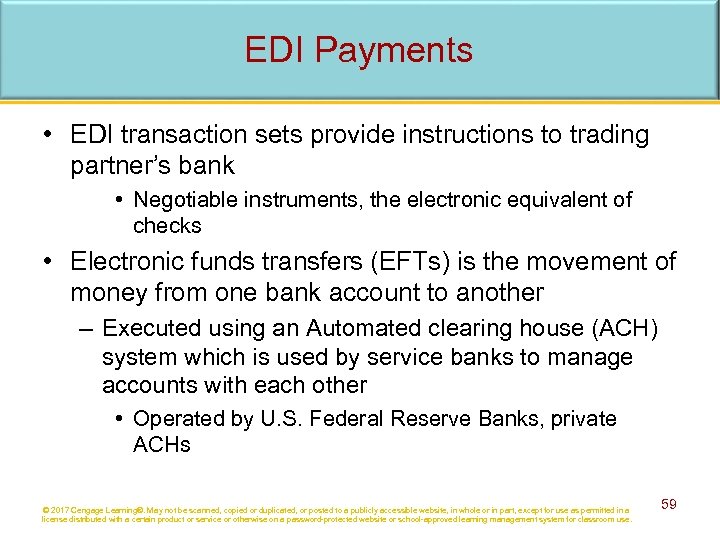 EDI Payments • EDI transaction sets provide instructions to trading partner’s bank • Negotiable