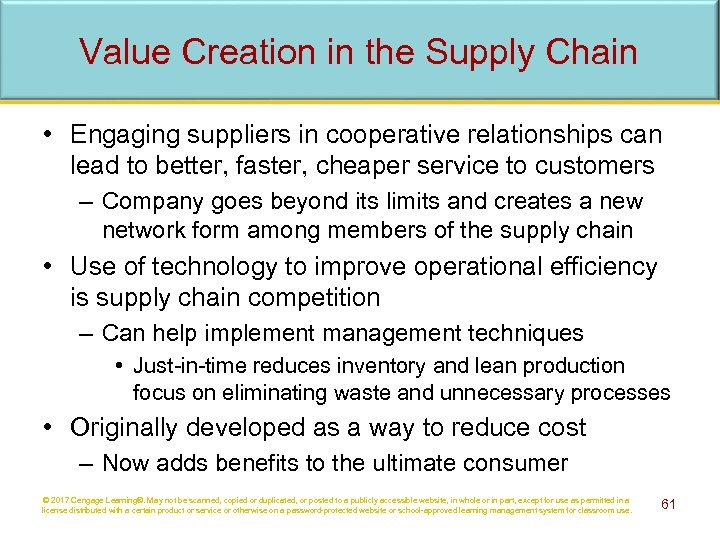 Value Creation in the Supply Chain • Engaging suppliers in cooperative relationships can lead