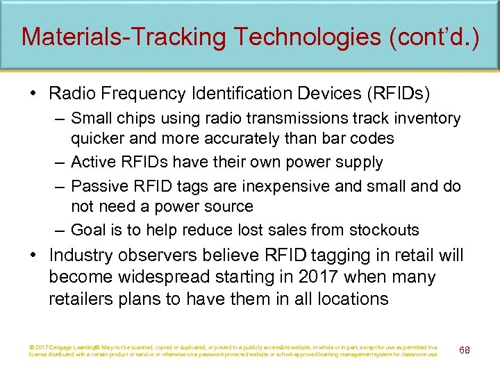 Materials-Tracking Technologies (cont’d. ) • Radio Frequency Identification Devices (RFIDs) – Small chips using