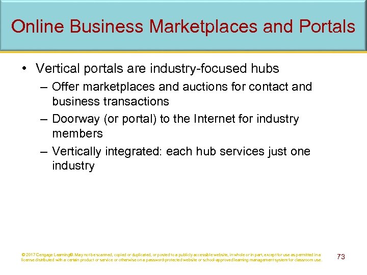 Online Business Marketplaces and Portals • Vertical portals are industry-focused hubs – Offer marketplaces