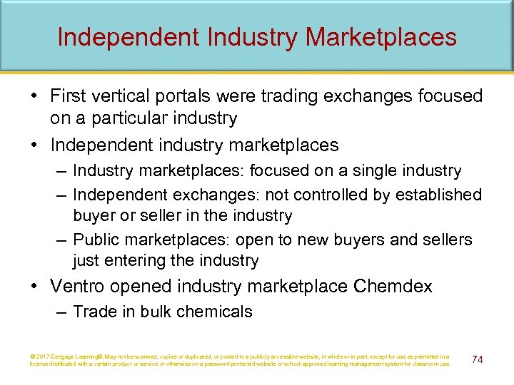 Independent Industry Marketplaces • First vertical portals were trading exchanges focused on a particular