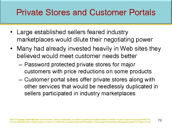 Private Stores and Customer Portals • Large established sellers feared industry marketplaces would dilute