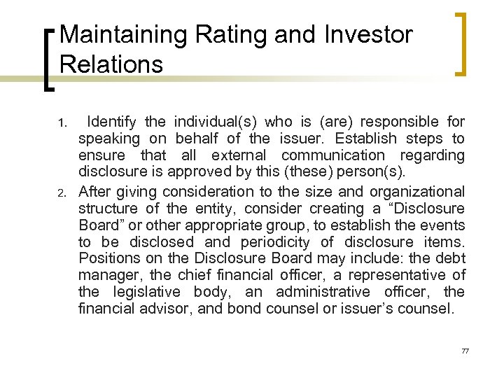 Maintaining Rating and Investor Relations 1. 2. Identify the individual(s) who is (are) responsible