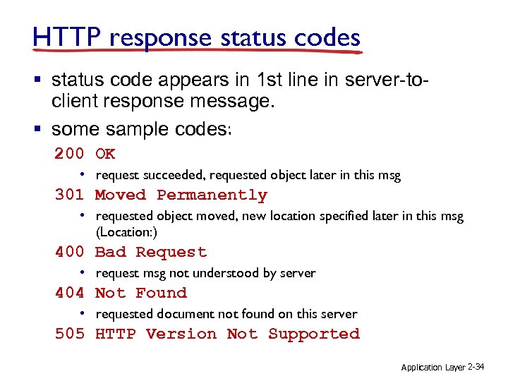 HTTP response status codes § status code appears in 1 st line in server-toclient