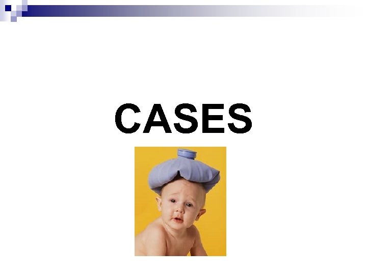 CASES 