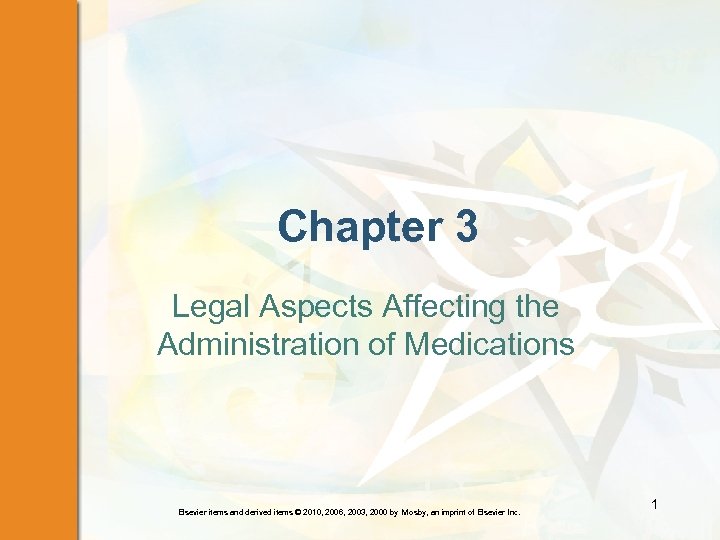 Chapter 3 Legal Aspects Affecting the Administration of Medications Elsevier items and derived items