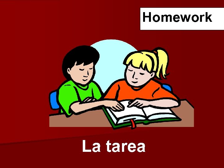 Homework La tarea 
