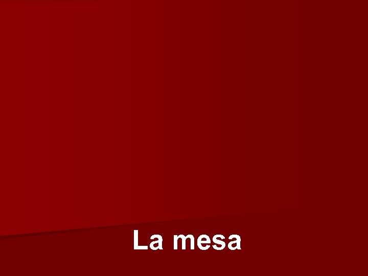 La mesa 