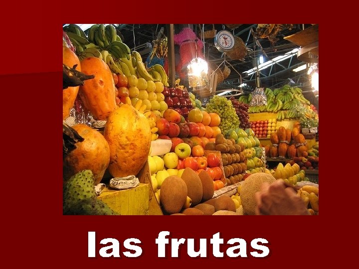 las frutas 