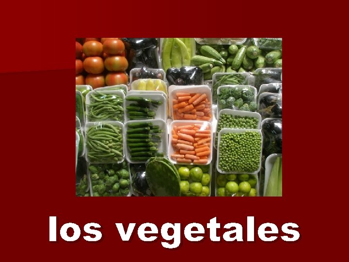 los vegetales 