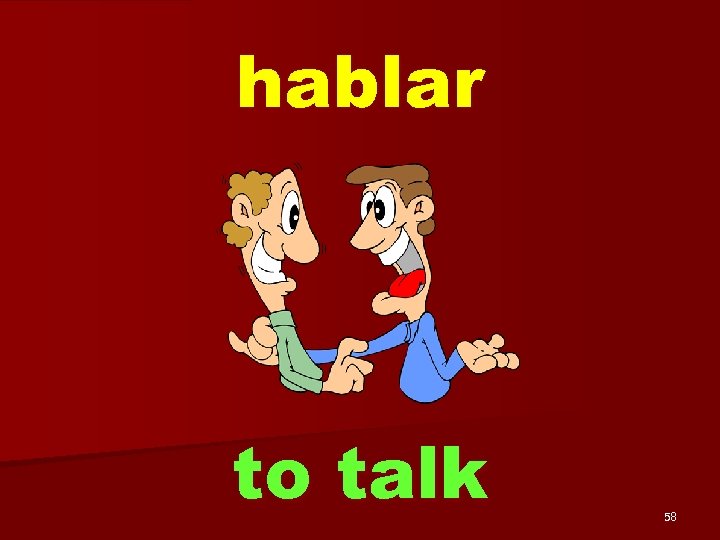 hablar to talk 58 