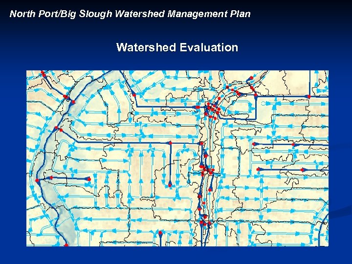 North Port/Big Slough Watershed Management Plan Watershed Evaluation DEM Reconditioning Using As-Built Information 