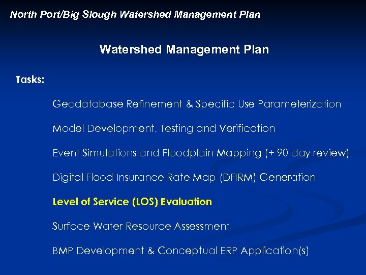 North Port/Big Slough Watershed Management Plan Tasks: Geodatabase Refinement & Specific Use Parameterization Model