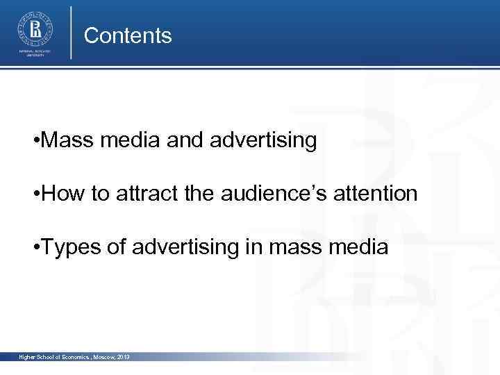 Contents • Mass media and advertising photo • How to attract the audience’s attention