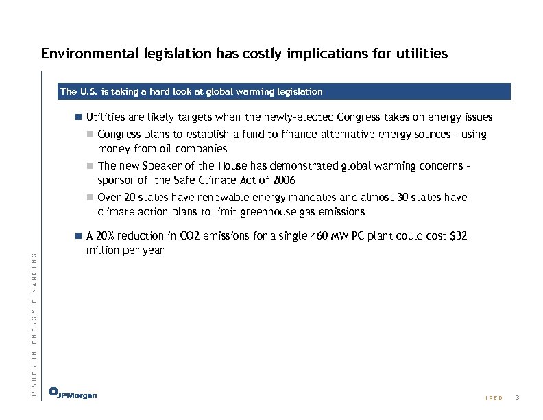 Environmental legislation has costly implications for utilities The U. S. is taking a hard