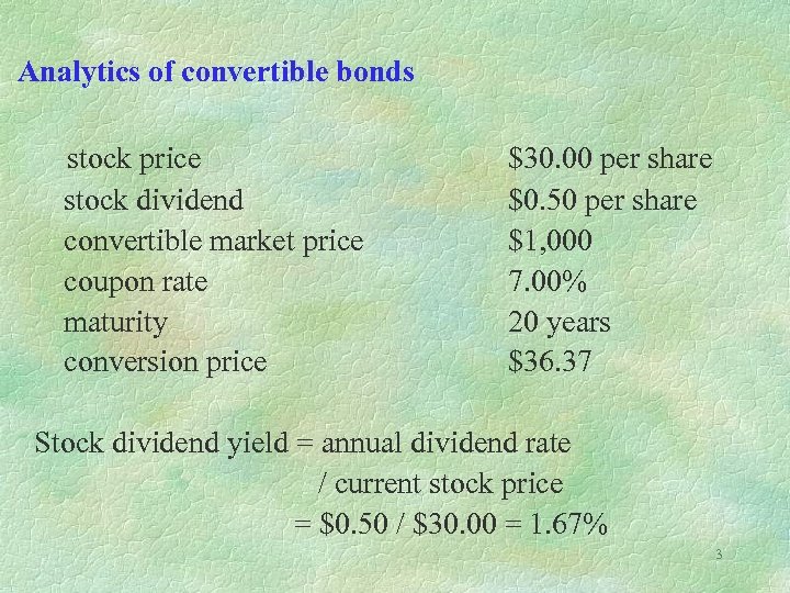 Analytics of convertible bonds stock price stock dividend convertible market price coupon rate maturity