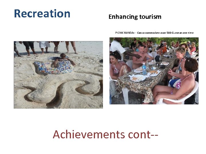 Recreation Enhancing tourism Achievements cont-- 