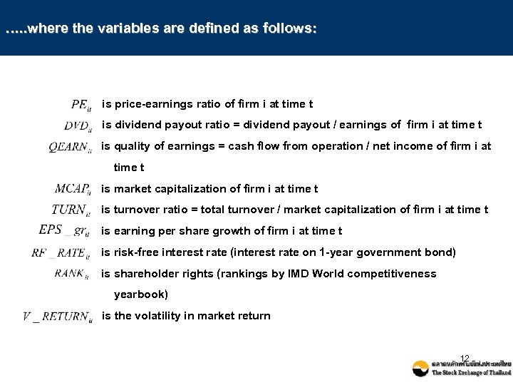 …. . where the variables are defined as follows: is price-earnings ratio of firm