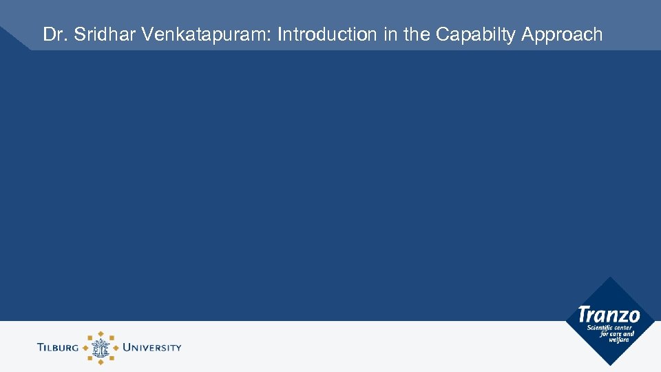 Dr. Sridhar Venkatapuram: Introduction in the Capabilty Approach 