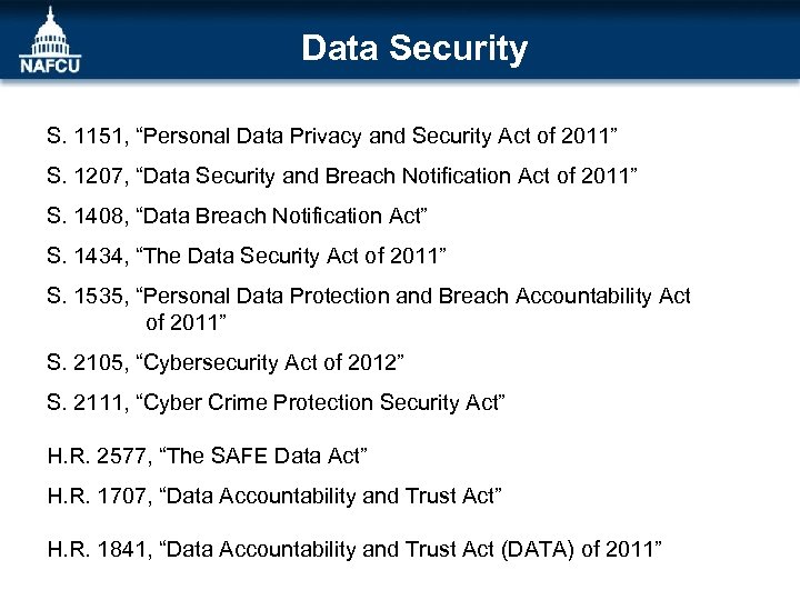 Data Security S. 1151, “Personal Data Privacy and Security Act of 2011” S. 1207,