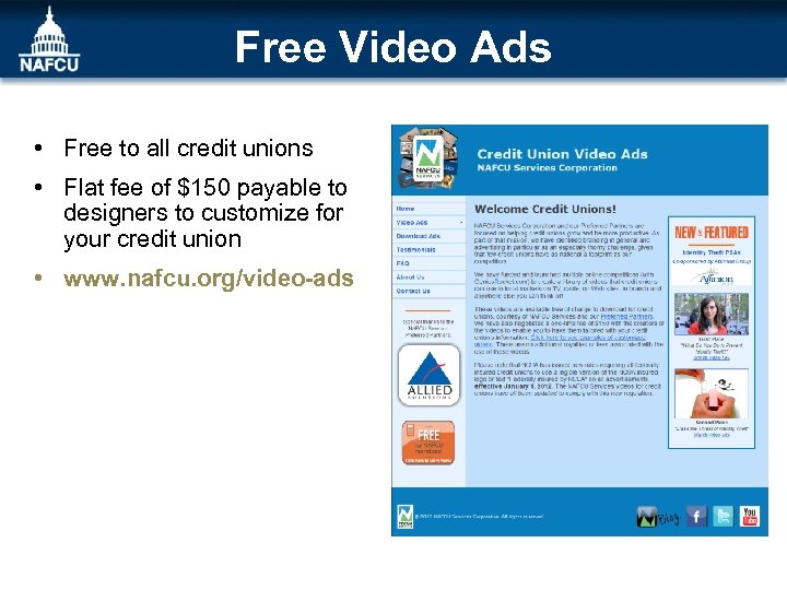 Free Video Ads • Free to all credit unions • Flat fee of $150