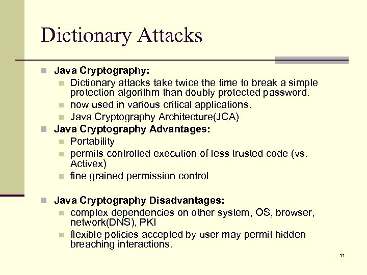 Dictionary Attacks n Java Cryptography: Dictionary attacks take twice the time to break a